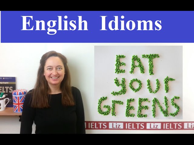 English Idiom: Eat your greens