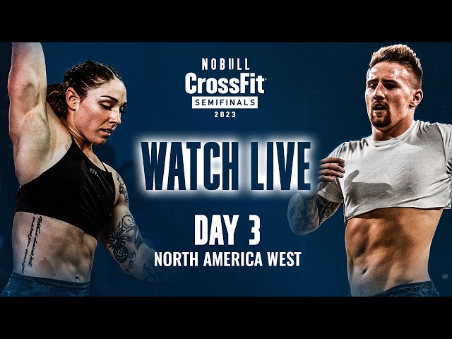 Day 3 West — 2023 CrossFit Games Semifinals