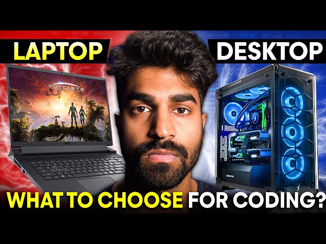 Which one is better for Programing - PC or LAPTOP