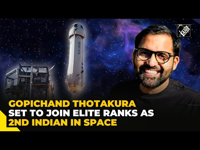 Gopichand Thotakura to become 2nd Indian to fly to space