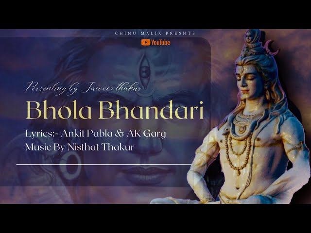 Bhola Bhandari (Official Lyrical Video) Jaiveer Thakur | Ak Garg & Ankit Pabla | Bholenath New Song