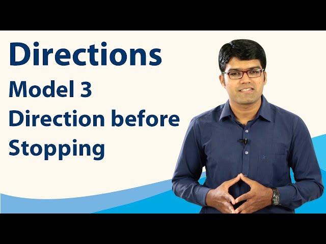 Directions | Basic Model 3 - Direction before Stopping