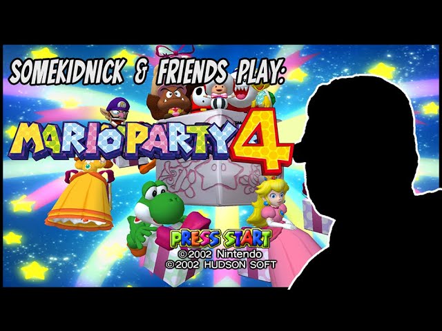 SomeKidNick & Friends Play: Mario Party 4