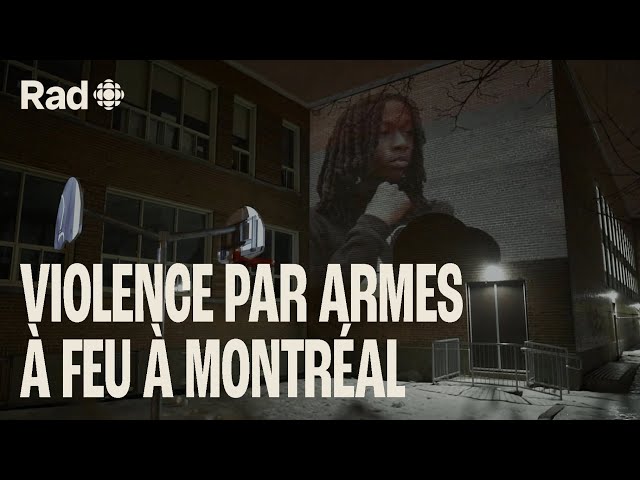Pourquoi la violence par armes à feu augmente dans les rues de Montréal? | Documentaire | Rad