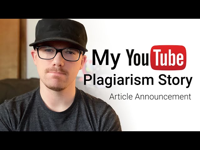 My YouTube Plagiarism Story | Article Announcement