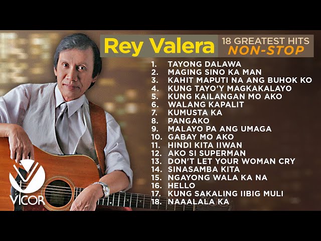 Rey Valera - 18 Greatest Hits [Non-stop]