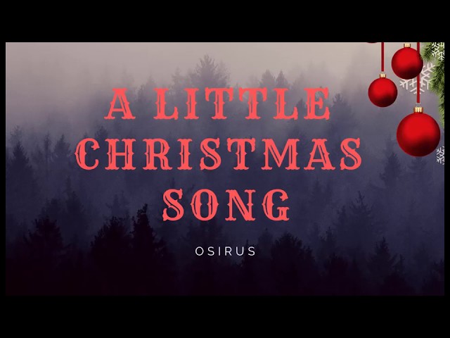 A Little Christmas Song