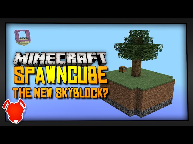 Minecraft | SPAWN-CUBE! | The New Skyblock?