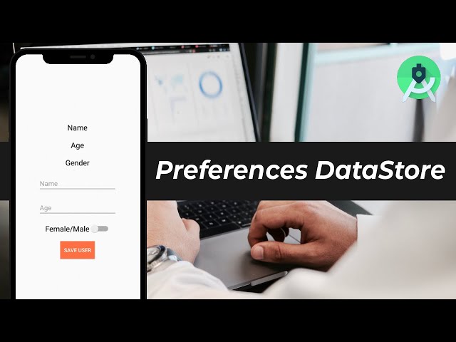 Preferences DataStore Tutorial (Android Jetpack DataStore)