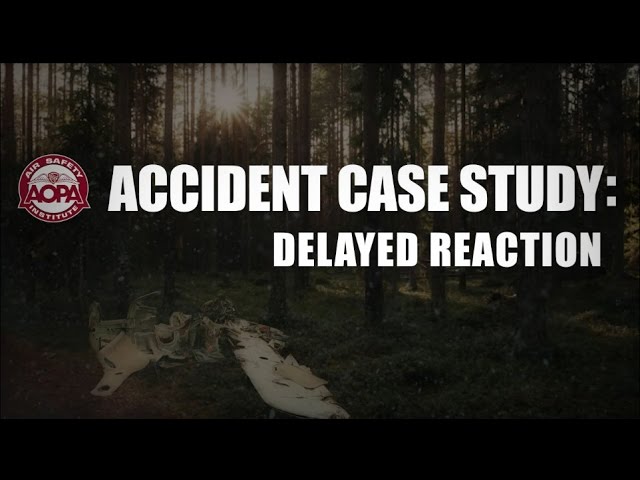 Accident Case Study: Delayed Reaction