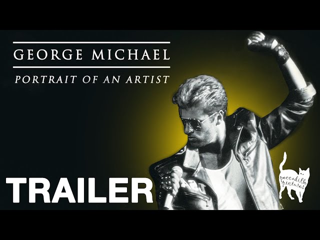 GEORGE MICHAEL: PORTRAIT OF AN ARTIST - Official Trailer - Peccadillo Pictures