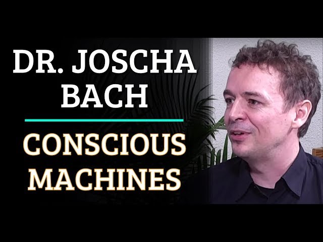 Simulation #409 Dr. Joscha Bach - Conscious Machines