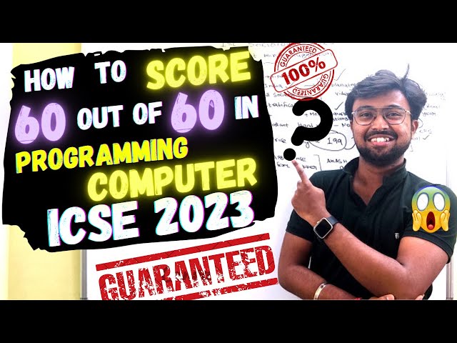 ICSE 2023: Get 60 out of 60 in programming Computer easily | My guarantee | just follow these steps!