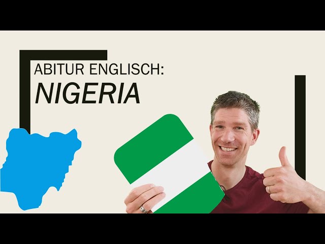 Nigeria - a post-colonial country - Englisch Abitur, Oberstufe - Abiturthemen