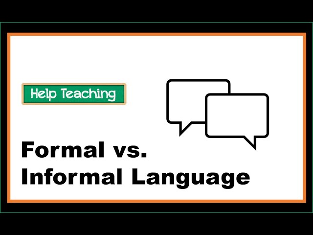 Formal and Informal Language | English Grammar and Writing Skills