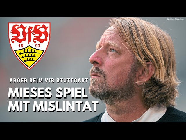 Mieses Spiel mit Mislintat - Der VfB Stuttgart vor dem nächsten großen Knall!