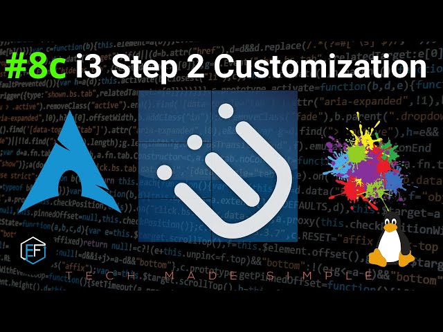 [8c] | i3 Step 2 Customization