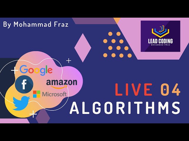 LIVE Algorithms 04  (by Mohammad Fraz)