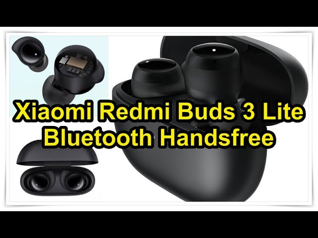 Xiaomi Redmi Buds 3 Lite Bluetooth Handsfree - Unboxing