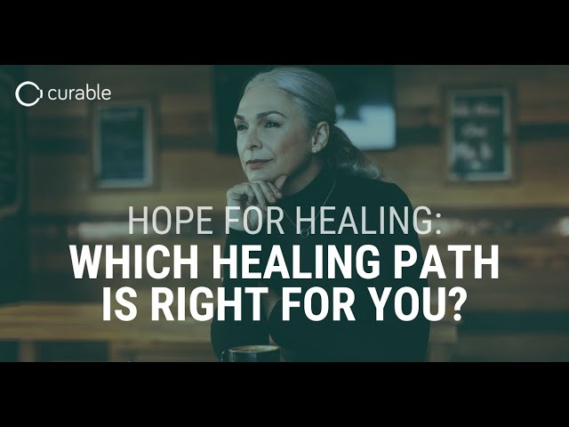 Hope for Healing: Which Healing Path is Right For You?