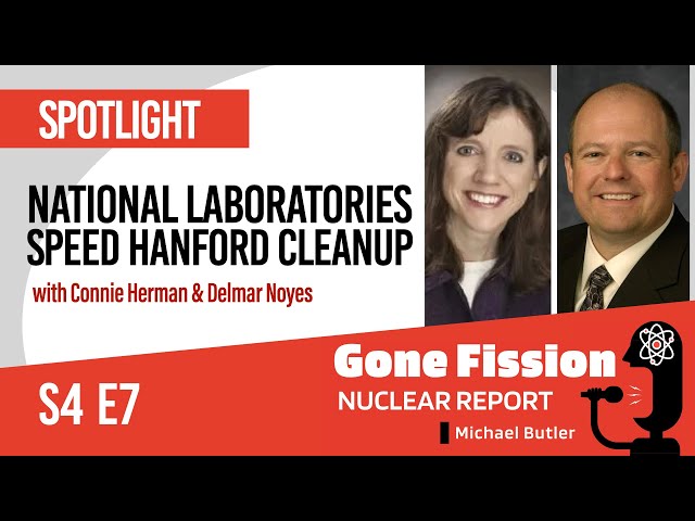 S4 E7 National Laboratories Speed Hanford Cleanup