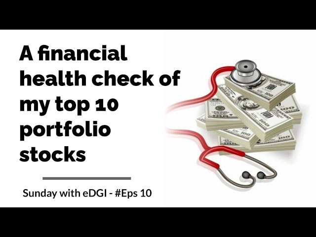 A financial health analysis of my top 10 holdings | Is my dividend income safe?