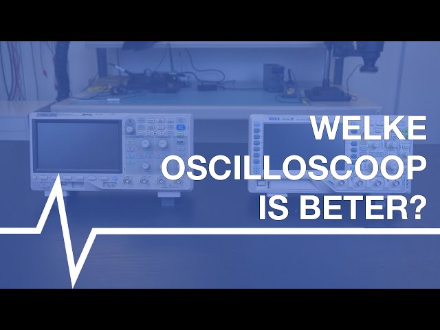 Welke oscilloscoop is beter? Siglent SDS1104X-U, Rigol DS1054Z [Dutch]