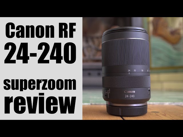 Canon RF 24-240mm review SUPER-ZOOM for EOS R!
