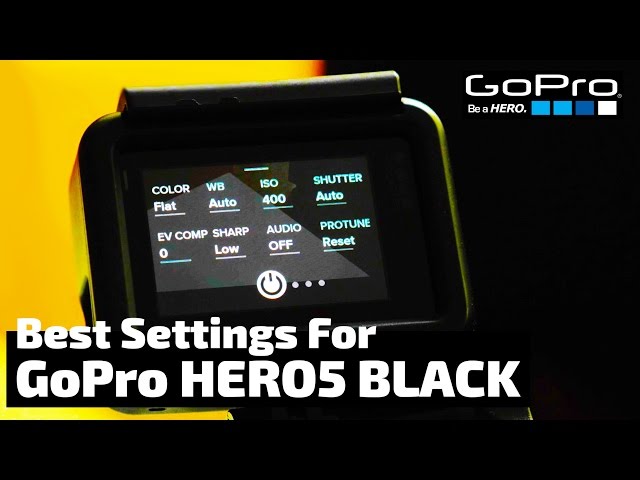 The Absolute BEST Settings for the GoPro Hero5 Black | RehaAlev