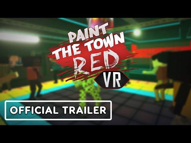 Paint the Town Red VR - Official Release Date Trailer | Upload VR Showcase Winter 2023