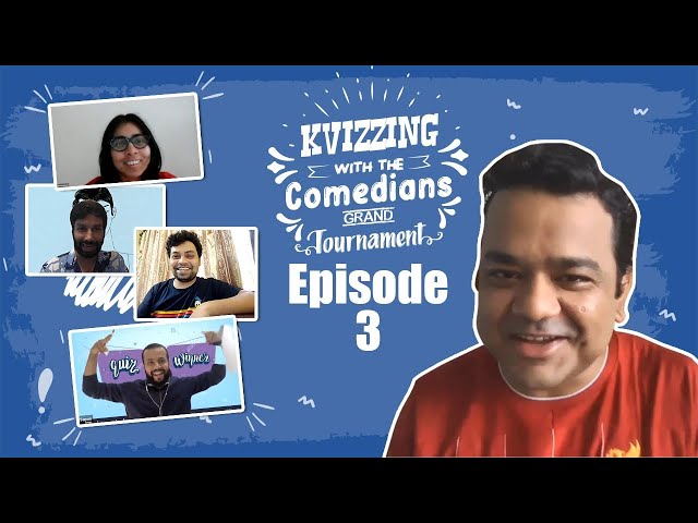 KVizzing With The Comedians 1st Edition || QF3 feat. Kanan, Navin, Sapan, and Shreemayee