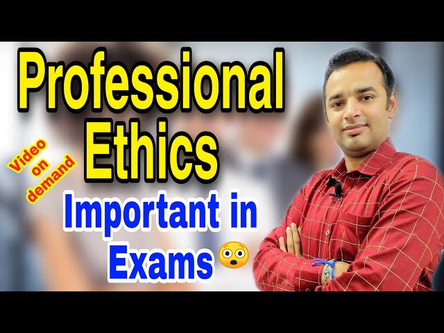 Professional Ethics | Human Values and Professional Ethics  | What are Professional Ethics