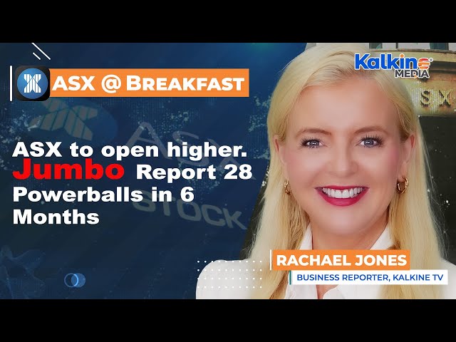 ASX to open higher. Jumbo report 28 Powerballs in 6 months