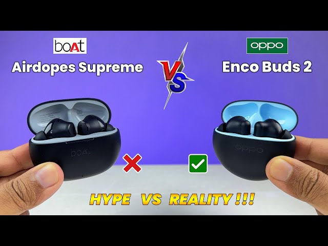 Boat Airdopes Supreme Vs Oppo Enco Buds 2 ⚡ Which one should you buy? ⚡ Enco Buds 2 Vs Boat Supreme