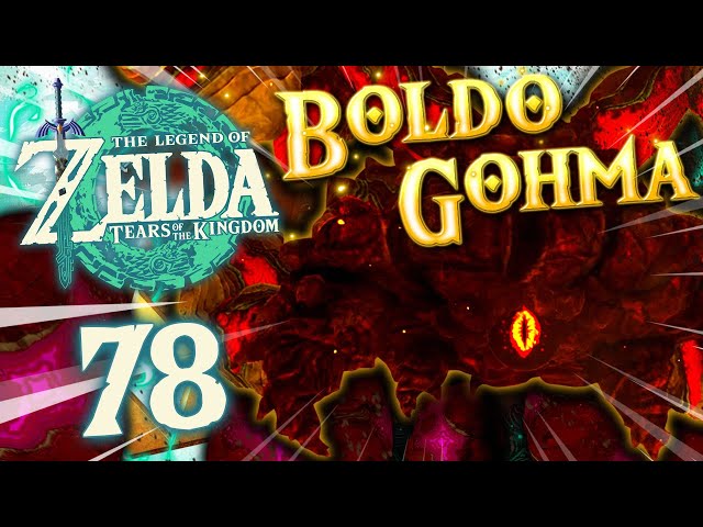 THE LEGEND OF ZELDA TEARS OF THE KINGDOM ☁️ #78: Boldo-Gohma - Peiniger des Feuertempels