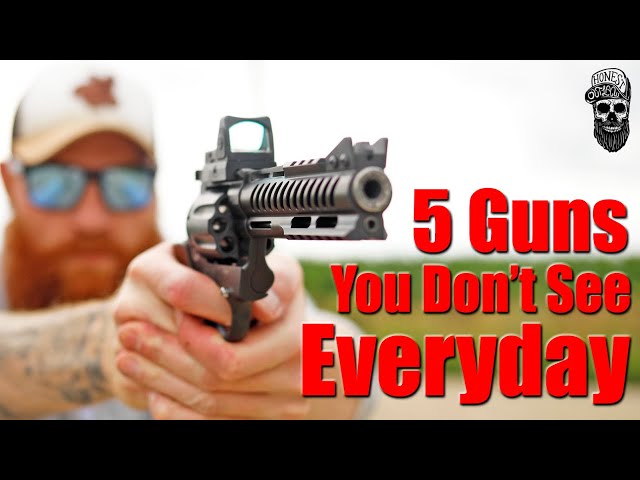 5 Guns You Don't See Everyday
