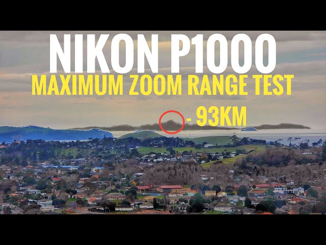 Nikon P1000 - Maximum Zoom Range Test (93 KM / 57 Miles)