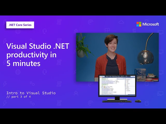 Visual Studio .NET productivity in 5 minutes | Intro to Visual Studio [3 of 4]