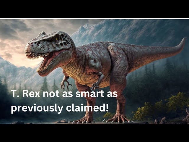 T. Rex not as smart as previously claimed!