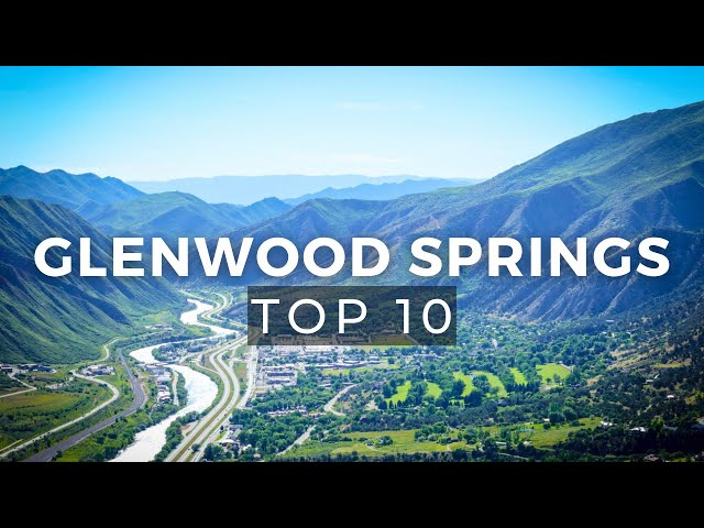 10 Best Things To Do in Glenwood Springs, Colorado!