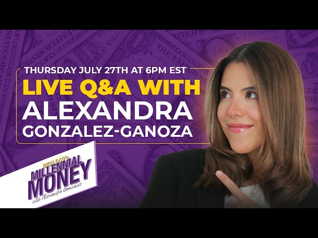 Live Q&A with Alexandra Gonzalez-Ganoza, Host of Rich Dad's Millennial Money