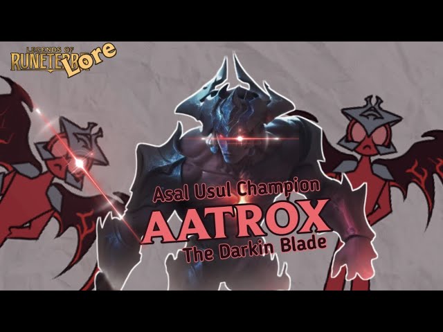 Asal usul aatrox sang Darkin Blade senyantolnya •||• Runeterra Lore