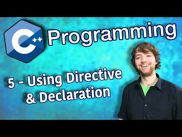 C++ Programming Tutorial 5 - Using Directive and Declaration