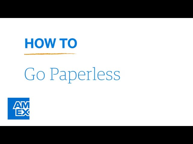 Learn How to Go Paperless: AmericanExpress.com | American Express