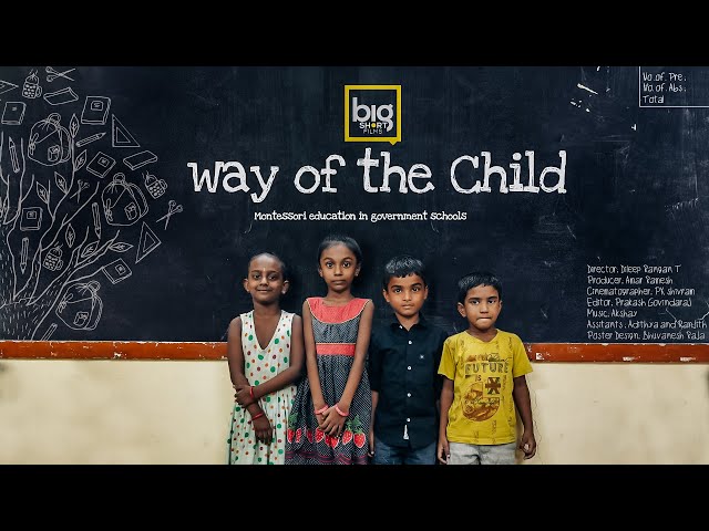 WAY OF THE CHILD | Big Short Films | Story of Vidiyal Montessori Kalvi|Tamilnadu