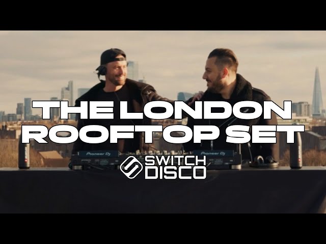 Switch Disco - THE LONDON ROOFTOP SET