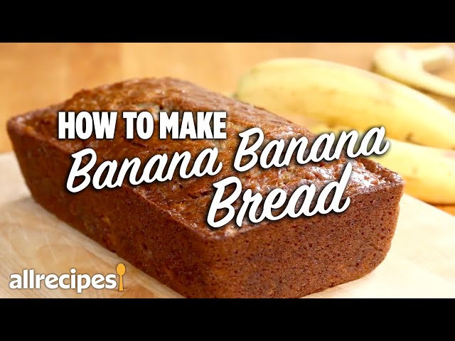 How to Make Banana Banana Bread | Get Cookin' | Allrecipes