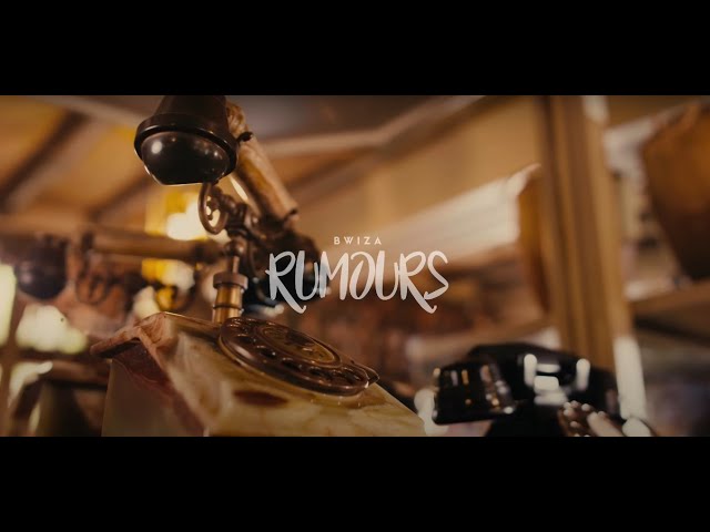 RUMOURS - BWIZA  [ Official 4K Video 2022  ]
