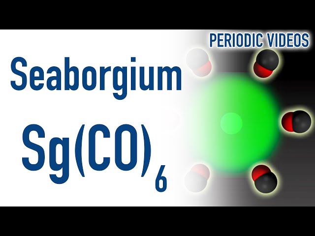 Seaborgium Chemistry - Periodic Table of Videos