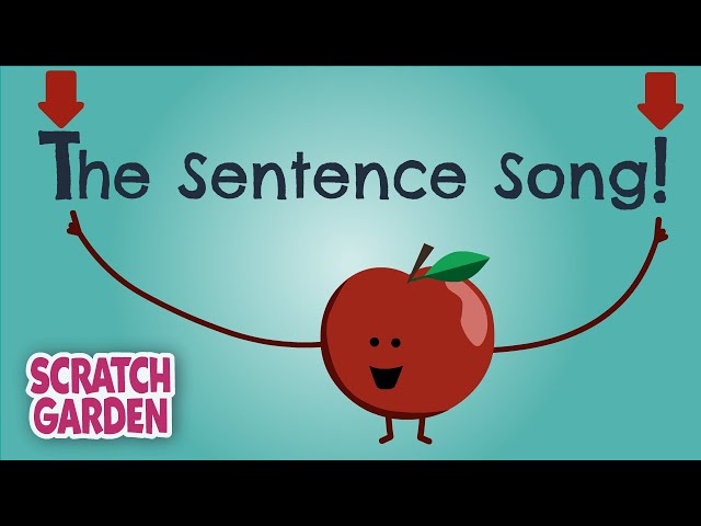 The Sentence Song | English Songs | Scratch Garden